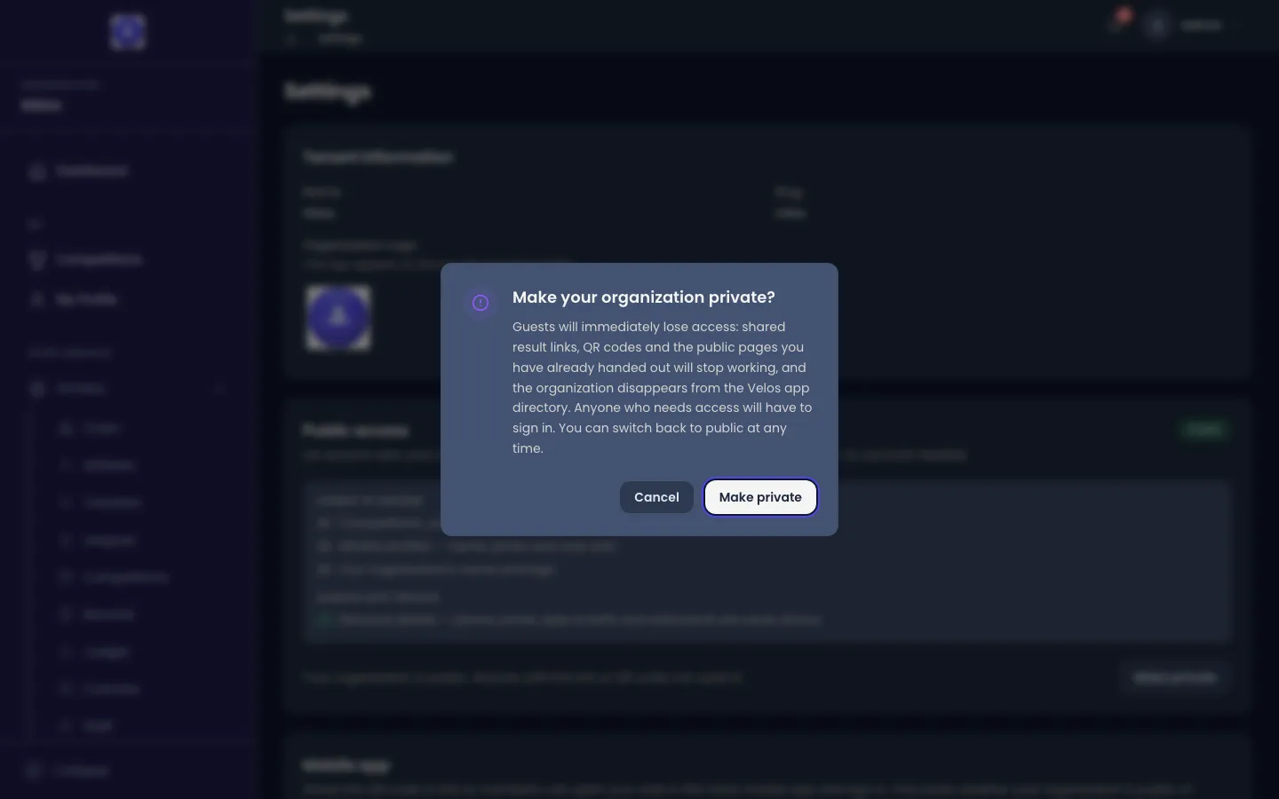 A confirmation dialog over the Settings page titled Make your organization private? It warns that guests will immediately lose access: shared result links, QR codes and the public pages already handed out will stop working, the organization disappears from the Velos app directory, anyone who needs access will have to sign in, and you can switch back to public at any time. Cancel and Make private buttons sit at the bottom.