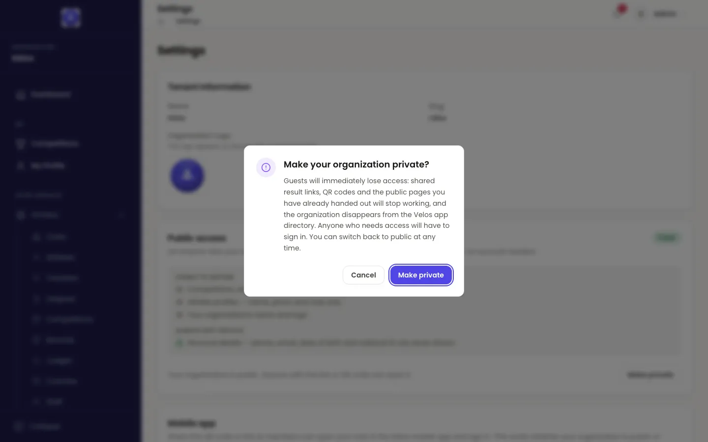 A confirmation dialog over the Settings page titled Make your organization private? It warns that guests will immediately lose access: shared result links, QR codes and the public pages already handed out will stop working, the organization disappears from the Velos app directory, anyone who needs access will have to sign in, and you can switch back to public at any time. Cancel and Make private buttons sit at the bottom.