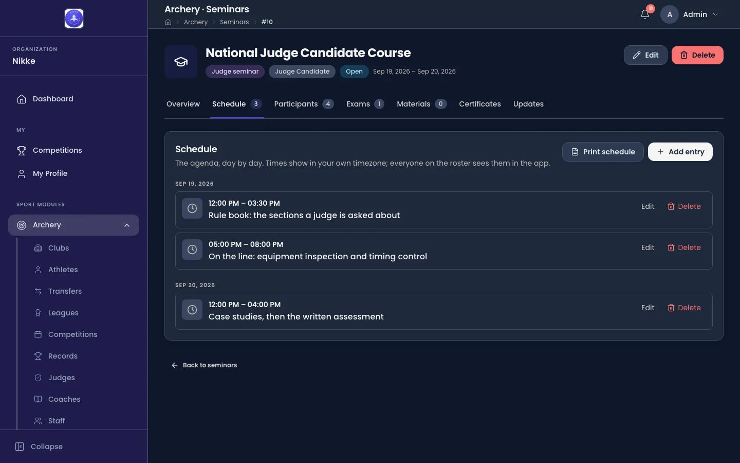 The Schedule tab of the National Judge Candidate Course in Velos, marked Schedule 3 among the seminar's tabs. Under a Schedule heading, Print schedule and + Add entry buttons sit at the top right. Entries are grouped under two day headings: SEP 19, 2026 holds 12:00 PM – 03:30 PM Rule book: the sections a judge is asked about, and 05:00 PM – 08:00 PM On the line: equipment inspection and timing control; SEP 20, 2026 holds 12:00 PM – 04:00 PM Case studies, then the written assessment. Each entry carries Edit and a red Delete.